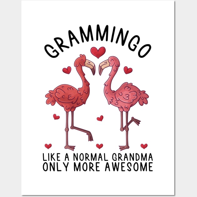 Grammingo Like A Normal Grandma Only More Awesome, Cute Pink Flamingo, Gift Idea For Granny And Grandmother Wall Art by DragonTees